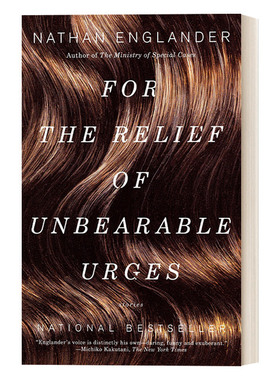 为了缓解难以忍受的冲动 英文原版 For the Relief of Unbearable Urges 幽默短篇小说集 巴德小说奖得主Nathan Englander 进口书