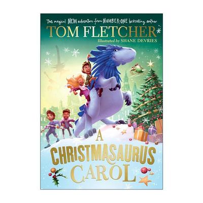 英文原版 A Christmasaurus Carol 圣诞恐龙的颂歌 Tom Fletcher 英文版 进口英语原版书籍