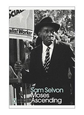 英文原版 Moses Ascending 摩西升天 山姆·塞尔冯 孤独的伦敦人续篇 后殖民文学 企鹅现代经典 英文版 进口英语原版书籍