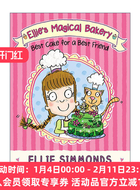 英文原版 Ellie's Magical Bakery A Cake for a Best Friend 爱丽的魔法烘焙 给好朋友的蛋糕 儿童小说 英文版进口英语原版书籍