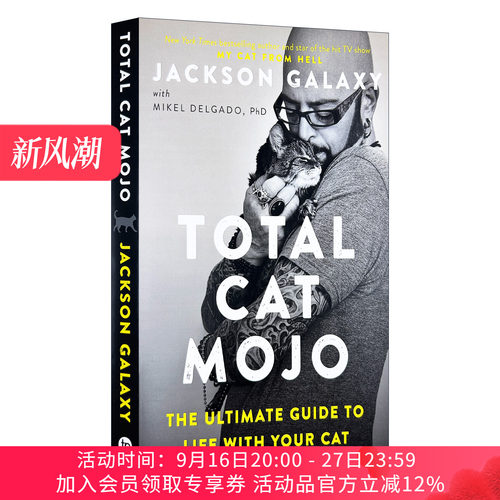 英文原版 Total Cat Mojo The Ultimate Guide to Life with Your Cat养一只神气猫 猫咪养护及猫行为完全指南 进口英语书籍