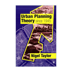 1945年后西方城市规划理论的流变 英文原版 Urban Planning Theory since 1945 尼格尔·泰勒 英文版 进口英语原版书籍
