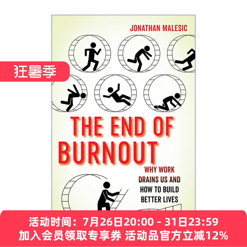 职业倦怠的终结  英文原版 End of Burnout 为什么工作让我们精疲力竭 以及如何创造更好的生活 Jonathan Malesic 英文版 进口英语