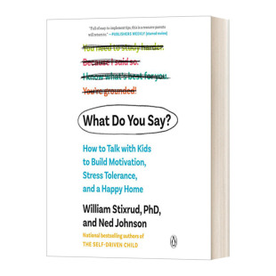 You 英文原版 进口英语原版 英文版 你说什么 What 育儿 抗压能力和幸福 Say? 如何与孩子交谈以建立动力 家 家庭沟通指南 书籍