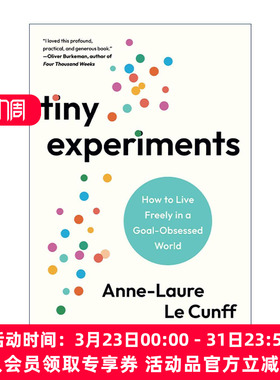 英文原版 Tiny Experiments 小实验 如何在痴迷于目标的世界里自由生活 Ness Labs创始人Anne-Laure Le Cunff 进口英语原版书籍