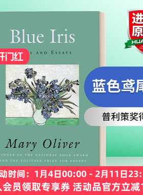英文原版 Blue Iris Poems and Essays 蓝色鸢尾花 诗歌与散文选集 普利策奖得主Mary Oliver 英文版 进口英语原版书籍