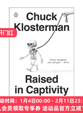 英文原版 Raised In Captivity 被囚禁长大 虚构的非虚构短篇小说集 Chuck Klosterman 英文版 进口英语原版书籍
