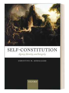 英文原版 Self-Constitution 自我构建：代理，身份和完整性 克里斯蒂娜·科尔斯戈德 英文版 进口英语原版书籍