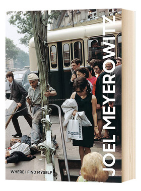 英文原版 Joel Meyerowitz Where I Find Myself 乔尔·迈耶罗维茨 如果我发现自己 摄影作品合集 英文版