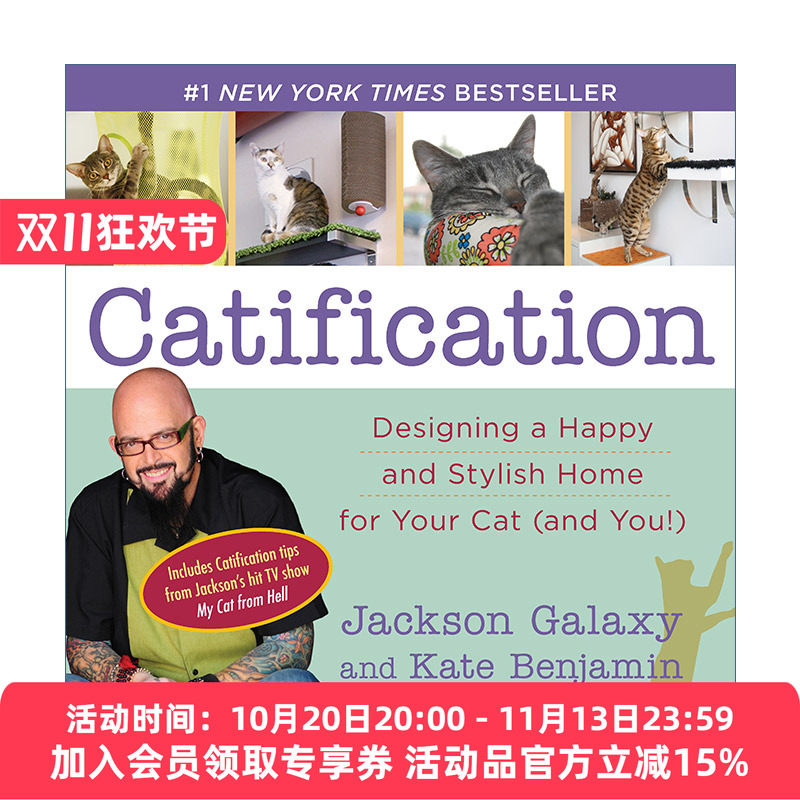 管教恶猫 英文原版 Catification 杰克森的猫宅大改造 解决喵星人不法行为的33个惊人创意 Jackson Galaxy 英文版进口英语原版书籍