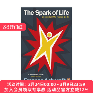 英文原版 The Spark of Life 生命的火花 人体中的电子 弗朗西丝·阿什克罗夫特 英文版 进口英语原版书籍