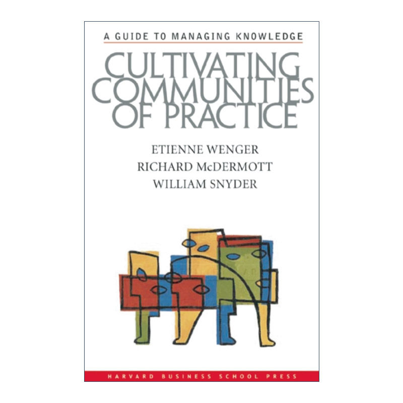 实践社团 英文原版 Cultivating Communities of Practice 学习型组织知识管理指南 哈佛商业评论 精装 英文版 进口英语原版书籍