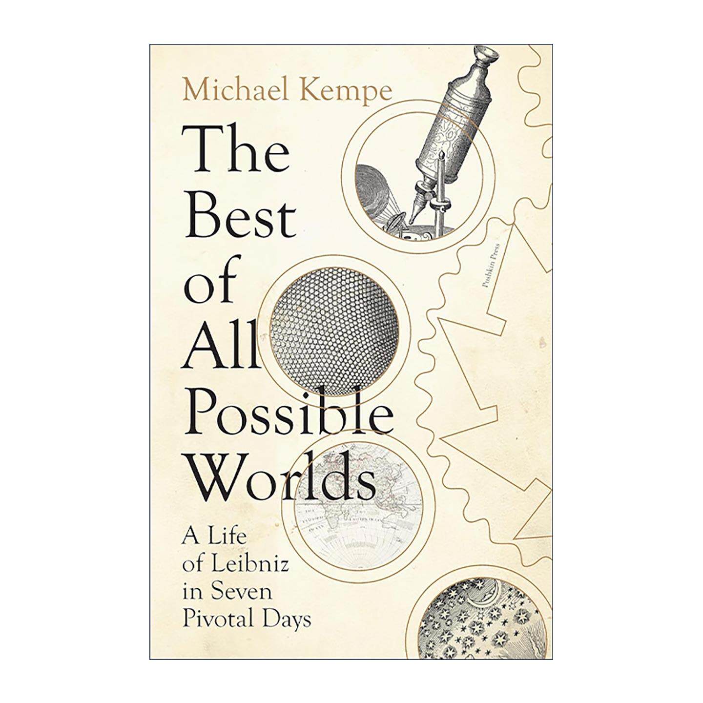 英文原版 The Best of All Possible Worlds 所有可能世界中*好的世界 莱布尼茨生命中的重要七日 传记 英文版 进口英语原版书籍