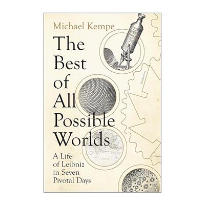 英文原版 The Best of All Possible Worlds 所有可能世界中*好的世界 莱布尼茨生命中的重要七日 传记 英文版 进口英语原版书籍