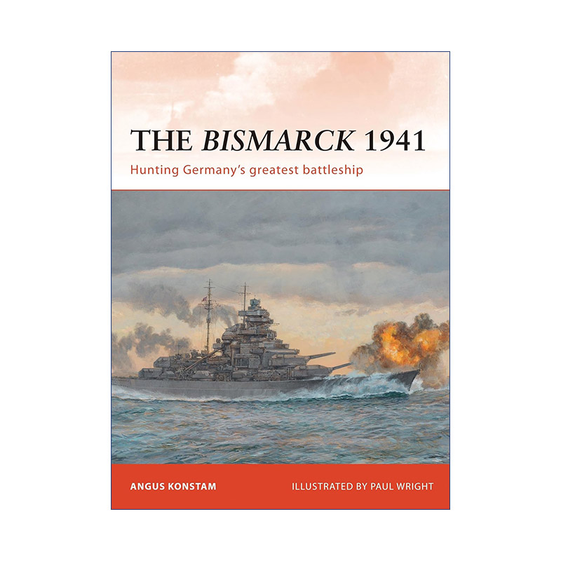 英国1941俾斯麦舰歼灭战 英文原版 The Bismarck 1941 战争历史系列 英文版 进口英语原版书籍