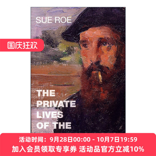 英文原版 The Private Lives Of The Impressionists 印象派画家的私人生活 艺术家传记 英文版 进口英语原版书籍