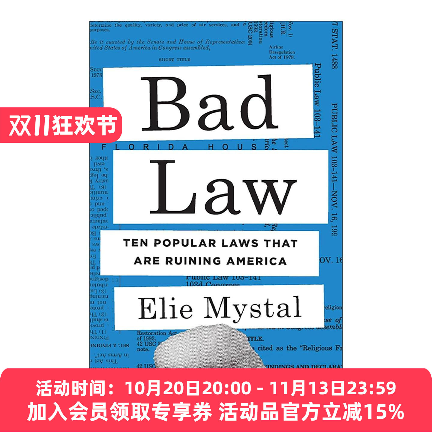 英文原版 Bad Law 糟糕的法律 正在毁灭美国的十条流行法规 Elie Mystal 精装 英文版 进口英语原版书籍