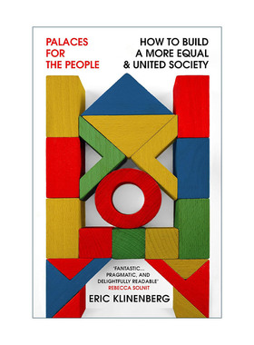英文原版 Palaces for the People 人民的宫殿 社会基础设施如何能帮助建设公平团结的社会 英文版 进口英语原版书籍