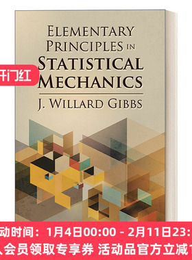 统计力学基本原理 英文原版 Elementary Principles in Statistical Mechanics 英文版 进口英语原版书籍