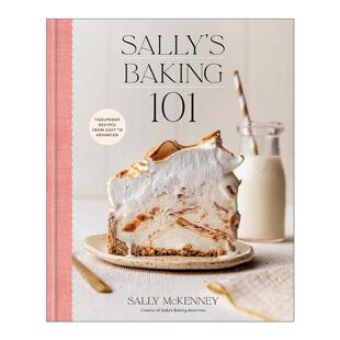 英文原版 Sally's Baking 101 莎莉的烘焙入门101 从简易到进阶的零失败食谱 家庭面包师美食指南 Sally McKenney 精装 英文版