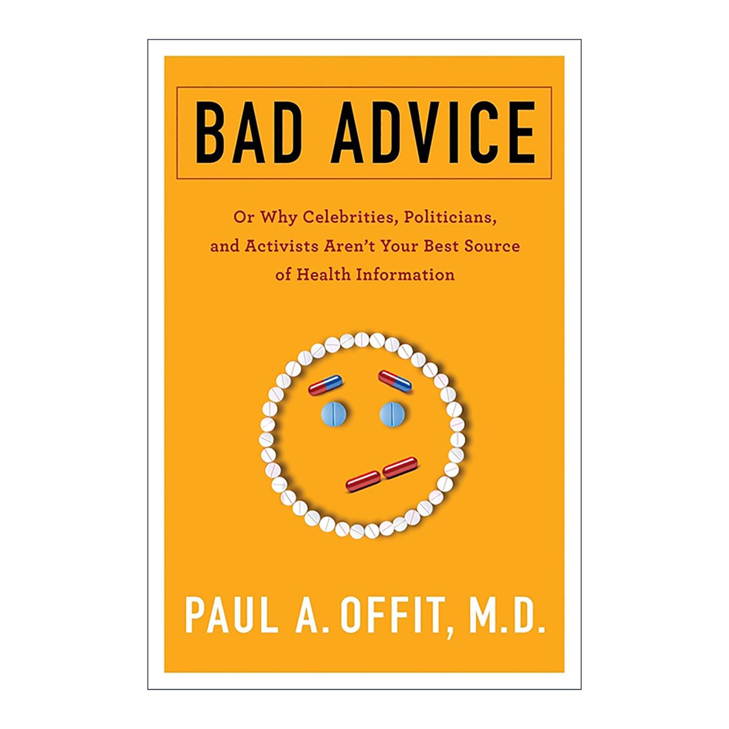 英文原版 Bad Advice 坏建议 名人 政治家与活动家并非好健康信息来源的原因 疫苗的故事作者保罗·奥菲特 进口英语原版书籍