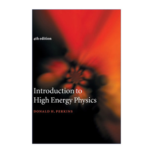 高能物理学导论  英文原版 Introduction to High Energy Physics Donald H. Perkins 精装 英文版 进口英语原版书籍