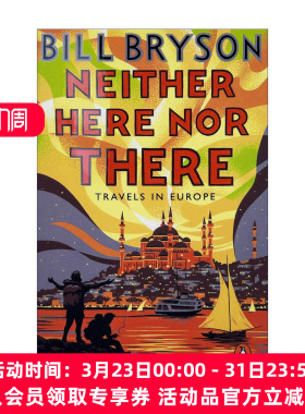 东西莫辨逛欧洲 英文原版 Neither Here Nor There Travels in Europe 旅行随笔系列 万物简史作者 Bill Bryson 英文版进口英语书