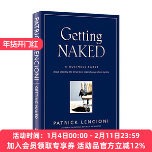 英文原版 Getting Naked 示人以真 如何让生意追着你跑 裸式咨询 精装 兰西尼奥 英文版 进口英语原版书籍