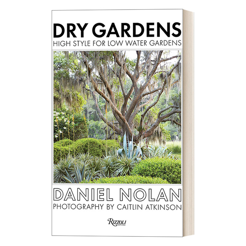 干燥花园 英文原版 Dry Gardens 低水分需求植物园艺 园林景观设计 精装 Daniel Nolan 英文版 进口英语原版书籍