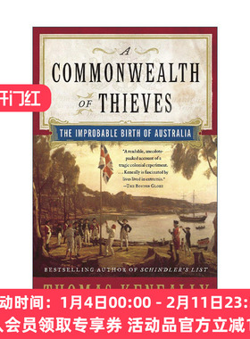 英文原版 A Commonwealth of Thieves 盗贼联邦 澳大利亚不可思议的诞生 历史 辛德勒名单作者Thomas Keneally托马斯·肯尼利