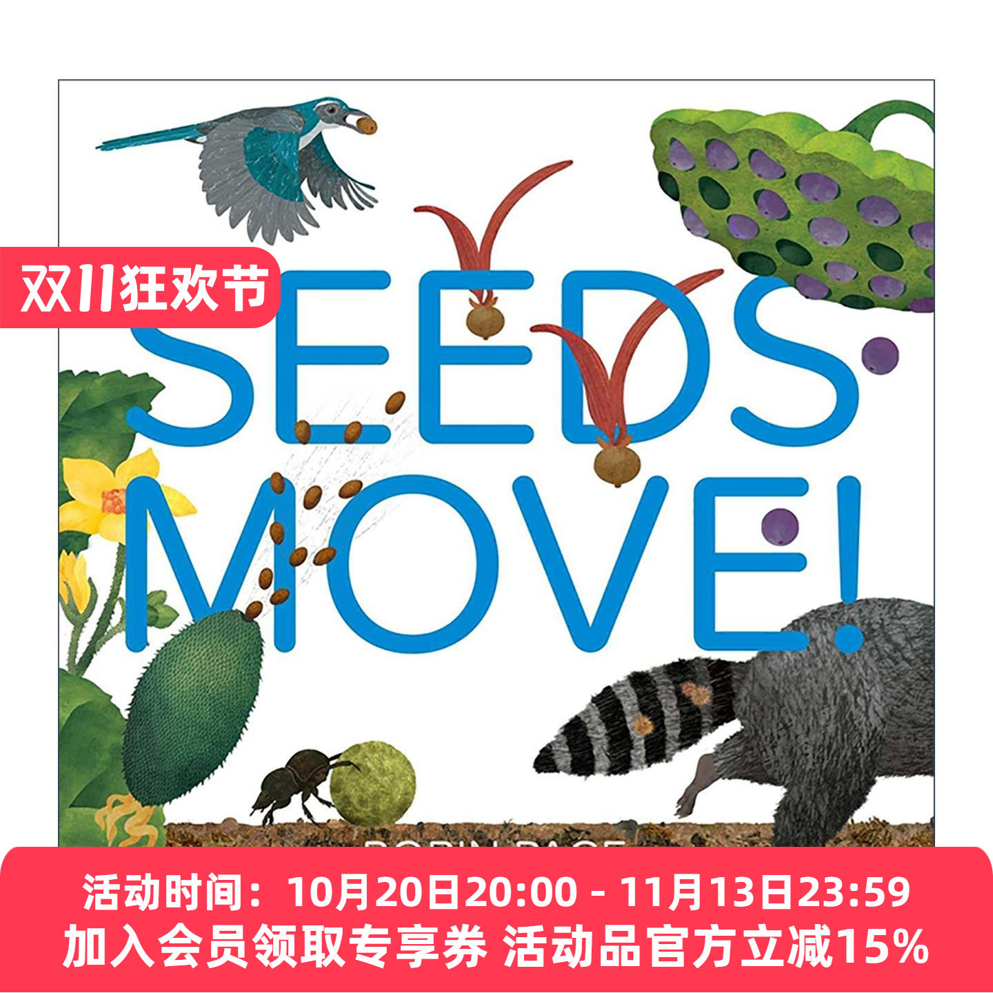 英文原版 Seeds Move 种子神奇多样的移动方式 精装图画书 英文版 进口英语原版书籍
