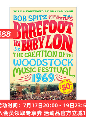 英文原版 Barefoot in Babylon 赤足步入巴比伦 1969年伍德斯托克音乐节的创作 摇滚 Bob Spitz 英文版 进口英语原版书籍