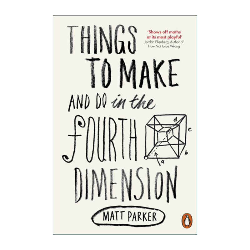 英文原版 Things to Make and Do in the Fourth Dimension 我们在四维空间可以做什么 不用计算的18堂数学课 英文版 进口书籍