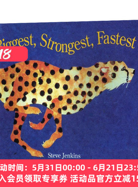 英文原版绘本 Biggest, Strongest, Fastest 凯迪克大奖作者 史蒂夫·詹金斯 英文版 进口英语原版书籍