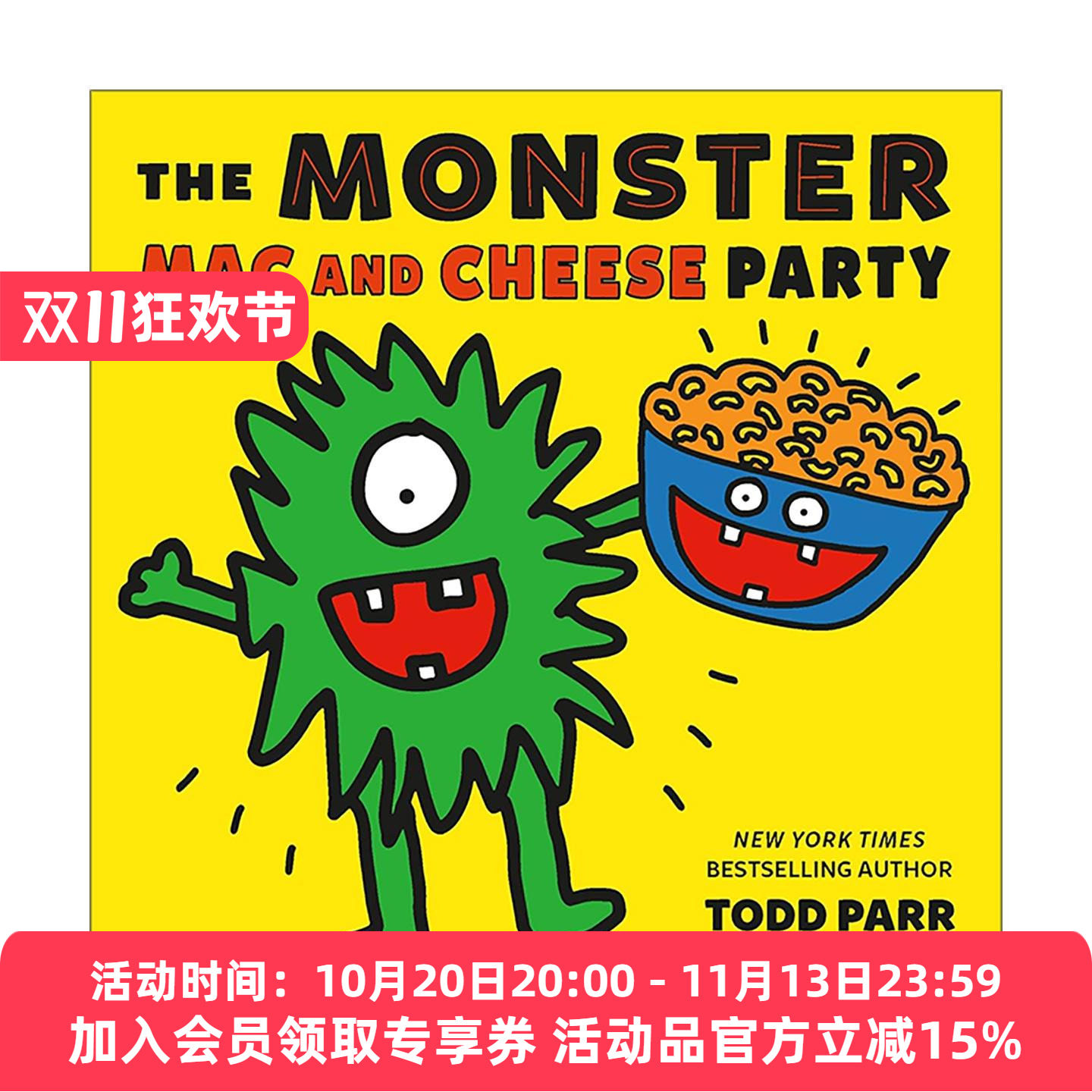 英文原版 The Monster Mac and Cheese Party 怪物的奶酪通心粉派对 精装绘本 Todd Parr 英文版 进口英语原版书籍