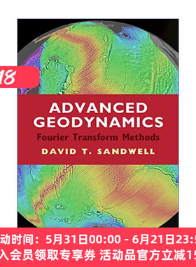 高阶地球动力学  英文原版 Advanced Geodynamics 傅里叶变换法 David T. Sandwell 精装 英文版 进口英语原版书籍