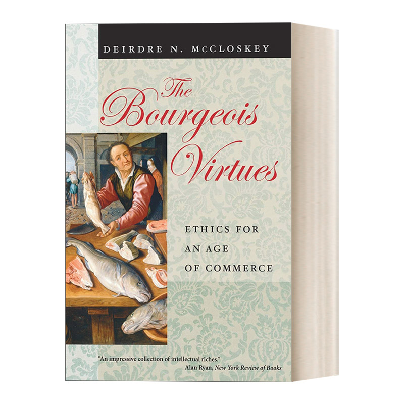 英文原版 The Bourgeois Virtues 资产阶级美德 经济历史 Deirdre Nansen McCloskey 英文版 进口英语原版书籍