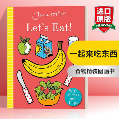 英文原版绘本 Jane Foster's Let's Eat 一起来吃东西 精装 幼儿启蒙推拉机关操作书 食物图画书 英文版 进口英语原版书籍