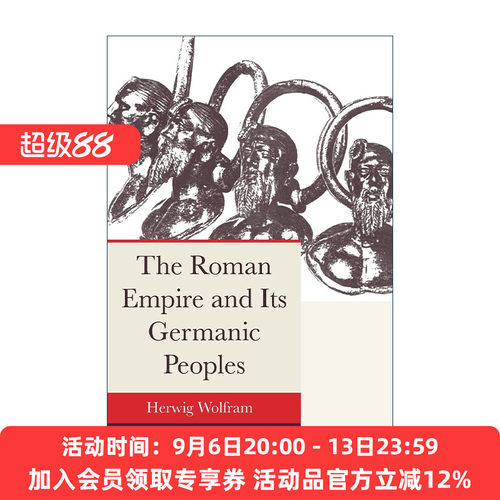 英文原版 The Roman Empire and its Germanic Peoples 罗马帝国及其日耳曼民族 历史 Herwig Wolfram 英文版 进口英语原版书籍