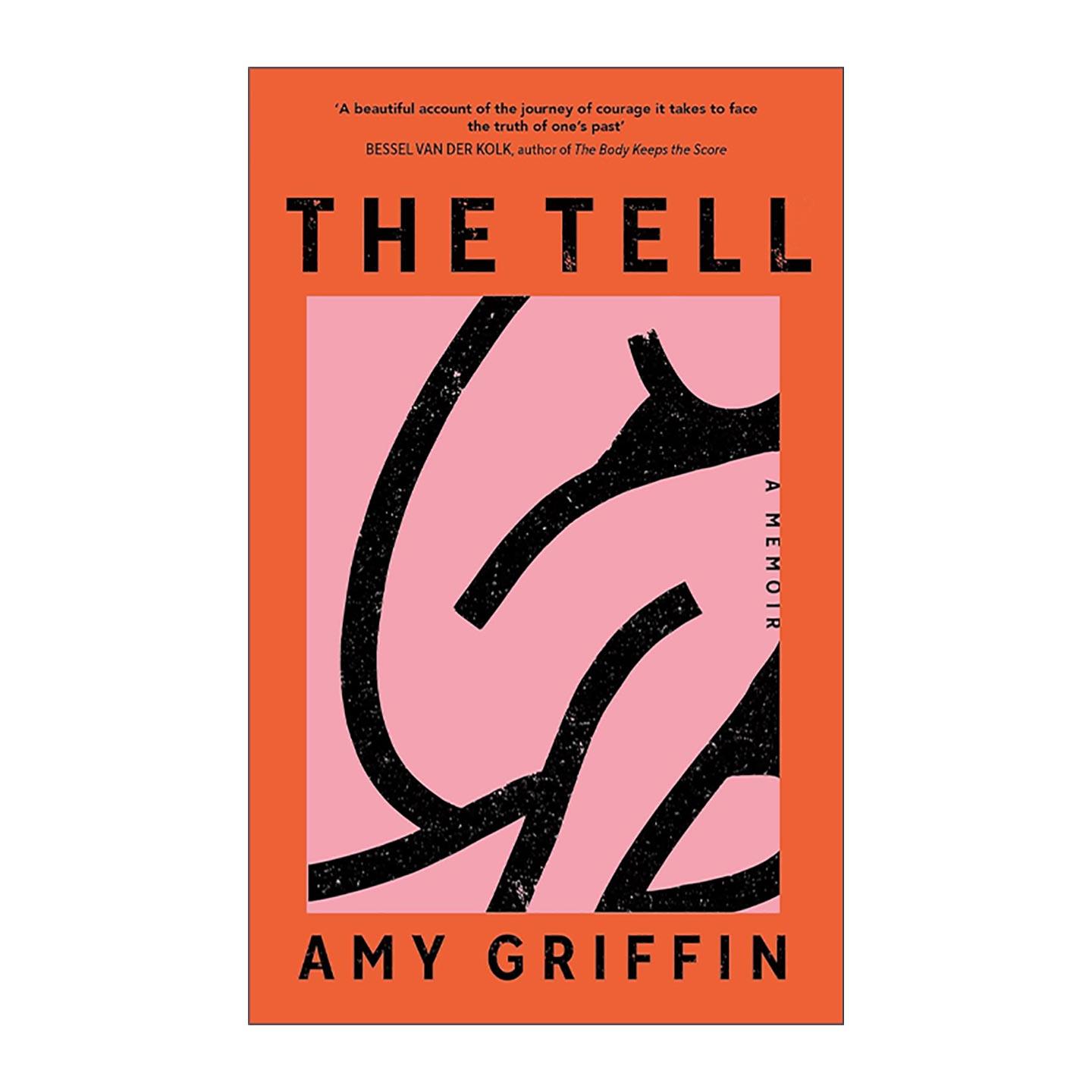 英文原版 The Tell 倾诉 Amy Griffin 精英女性的内心探寻旅程 英文版 进口英语原版书籍