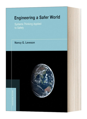 基于系统思维构筑安全系统 英文原版 Engineering a Safer World Systems Thinking Applied to Safety 英文版 进口英语原版书籍