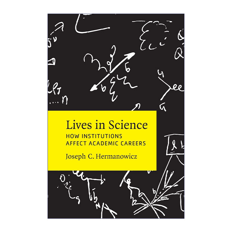 科学界的生活 英文原版 Lives in Science 院校如何影响学术职业生涯 Joseph C.Hermanowicz 英文版 进口英语原版书籍