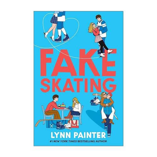 英文原版 Fake Skating 假装恋爱 浪漫小说 Lynn Painter新作 比电影更美妙同作者 英文版 进口英语原版书籍