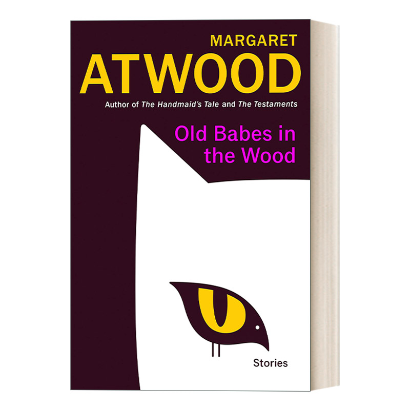 英文原版 Old Babes In The Wood 林中老童 短篇小说集 Margaret Atwood新作 精装 英文版 进口英语原版书籍