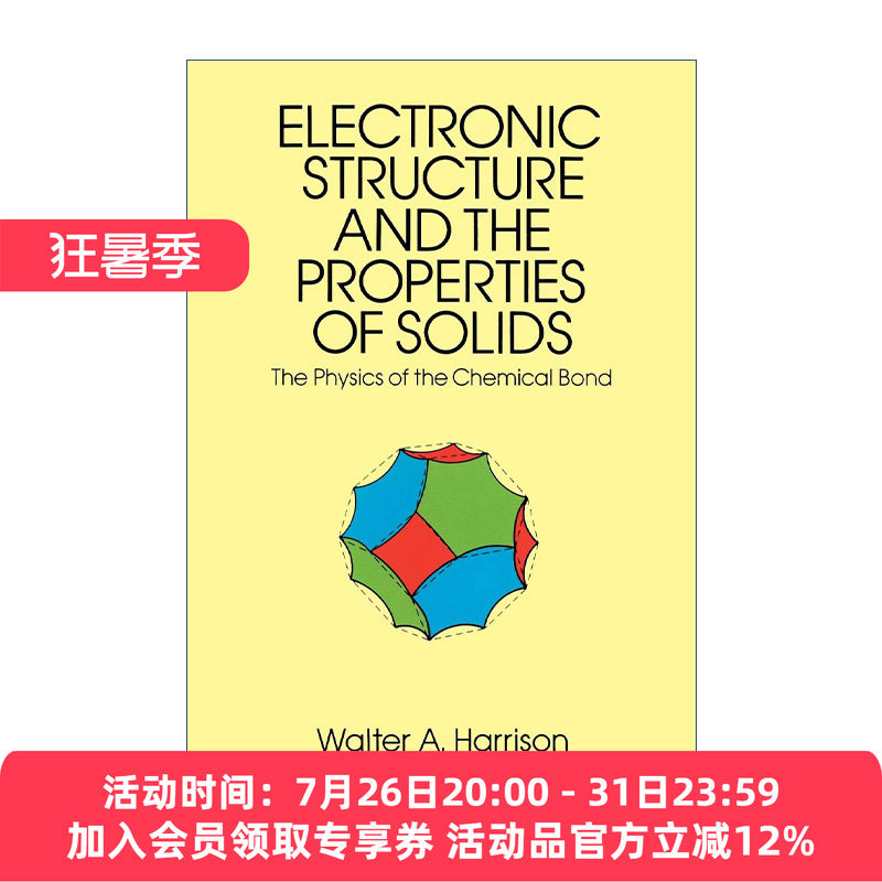 固体的电子结构和性质 英文原版 Electronic Structure and the Properties of Solids 化学键的物理学 Walter A. Harrison 英文版