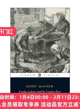 伦敦劳工与伦敦穷人  英文原版 London Labour and the Poor (Penguin Classics) Henry Mayhew 企鹅经典 英文版 进口英语原