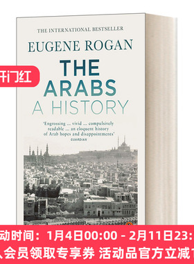 英文原版 The Arabs A History 征服与革命中的阿拉伯人 1516年至今 尤金 罗根 英文版 进口英语原版书籍