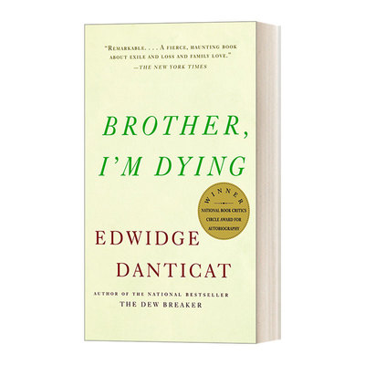 英文原版 Brother I'm Dying 兄弟，我已不久人世 Edwidge Danticat 海地回忆录 斯坦福大学新生阅读书单 英文版 进口英语原版书籍