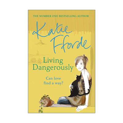 英文原版 Living Dangerously 恋爱冒险 Katie Fforde畅销女性浪漫小说 英文版 进口英语原版书籍