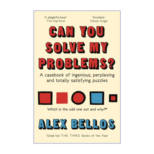 英文原版 Can You Solve My Problems? 迷人的逻辑题 125道经典的逻辑趣味题、数学题和脑筋急转弯 Alex Bellos 英文版 进口书籍